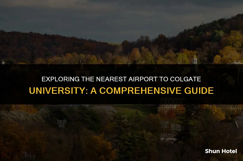 what airport is closest to colgate university