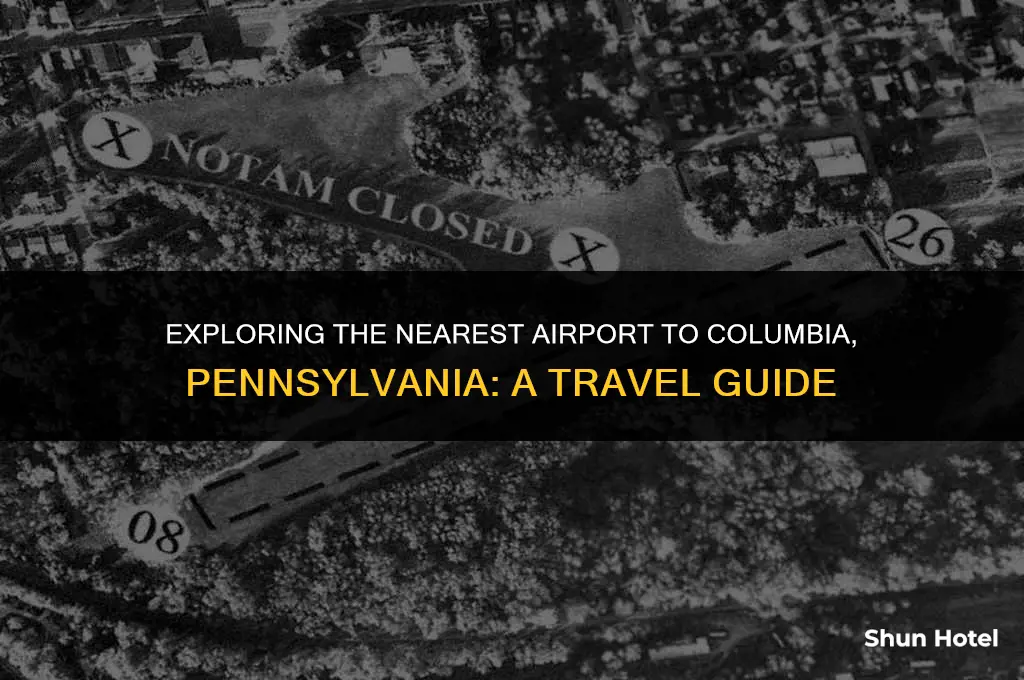 what airport is closest to columbia pennsylvania
