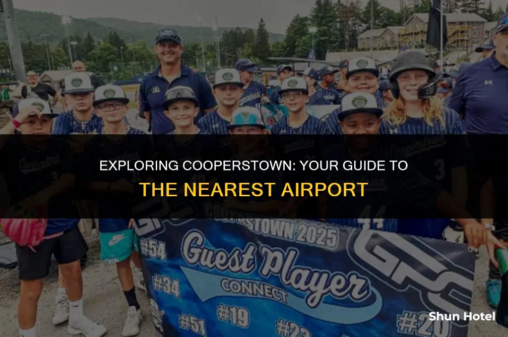 what airport is closest to cooperstown new york