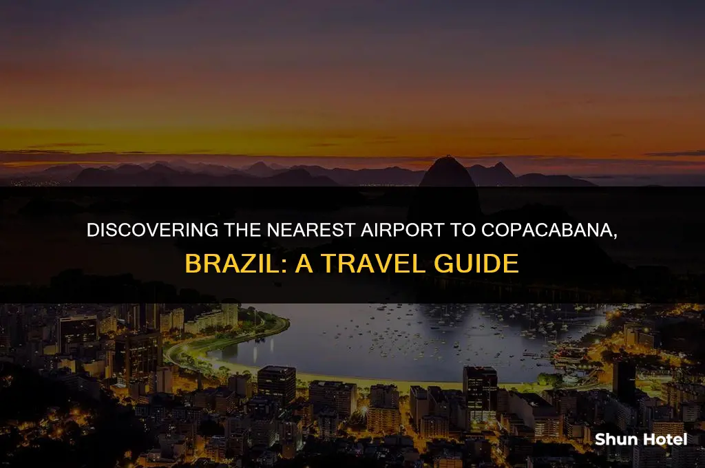 what airport is closest to copacabana brazil