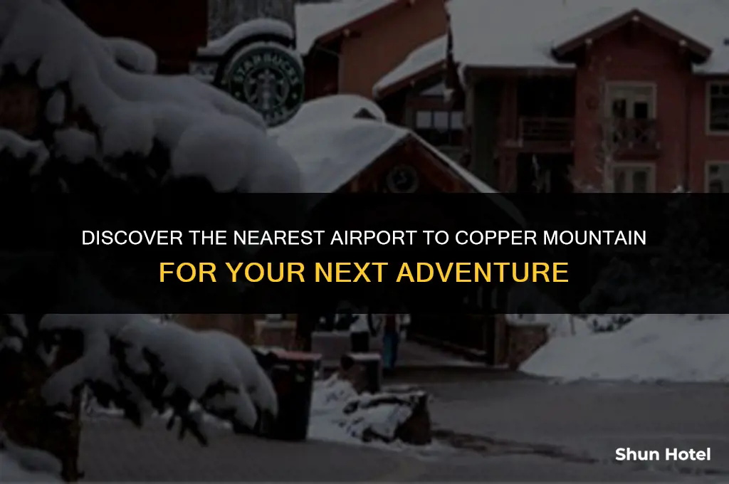 what airport is closest to copper mountain