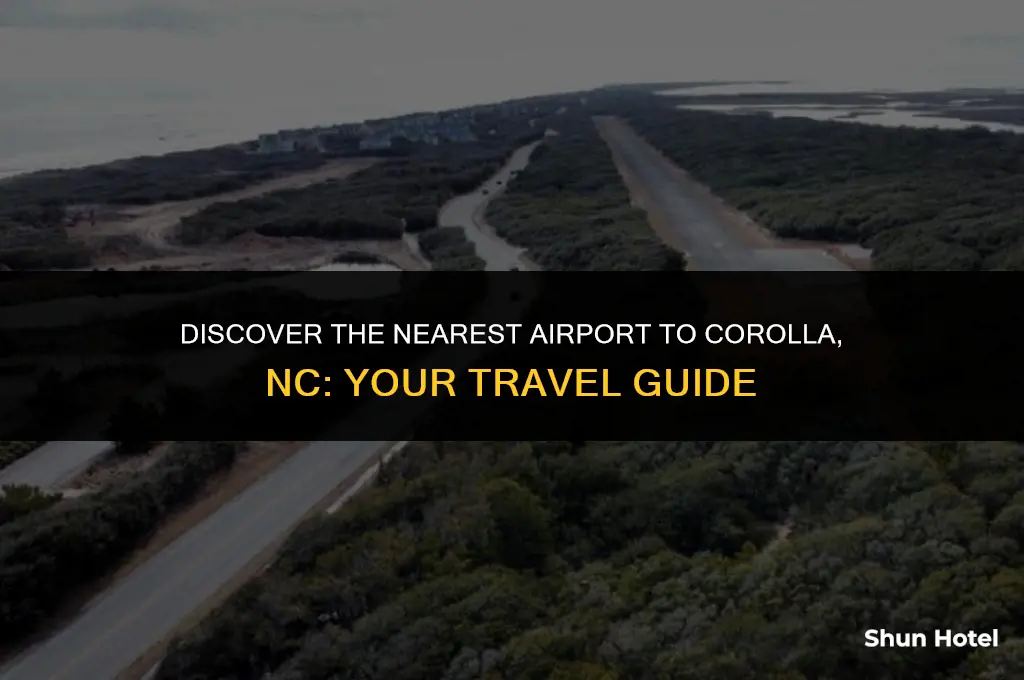 what airport is closest to corolla nc