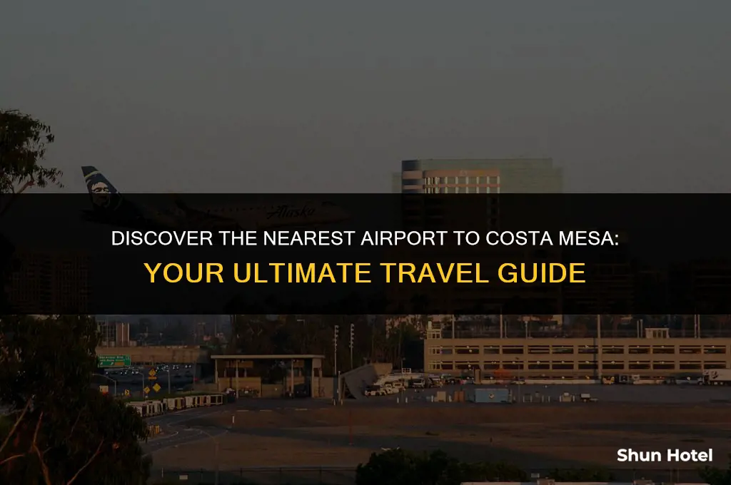 what airport is closest to costa mesa