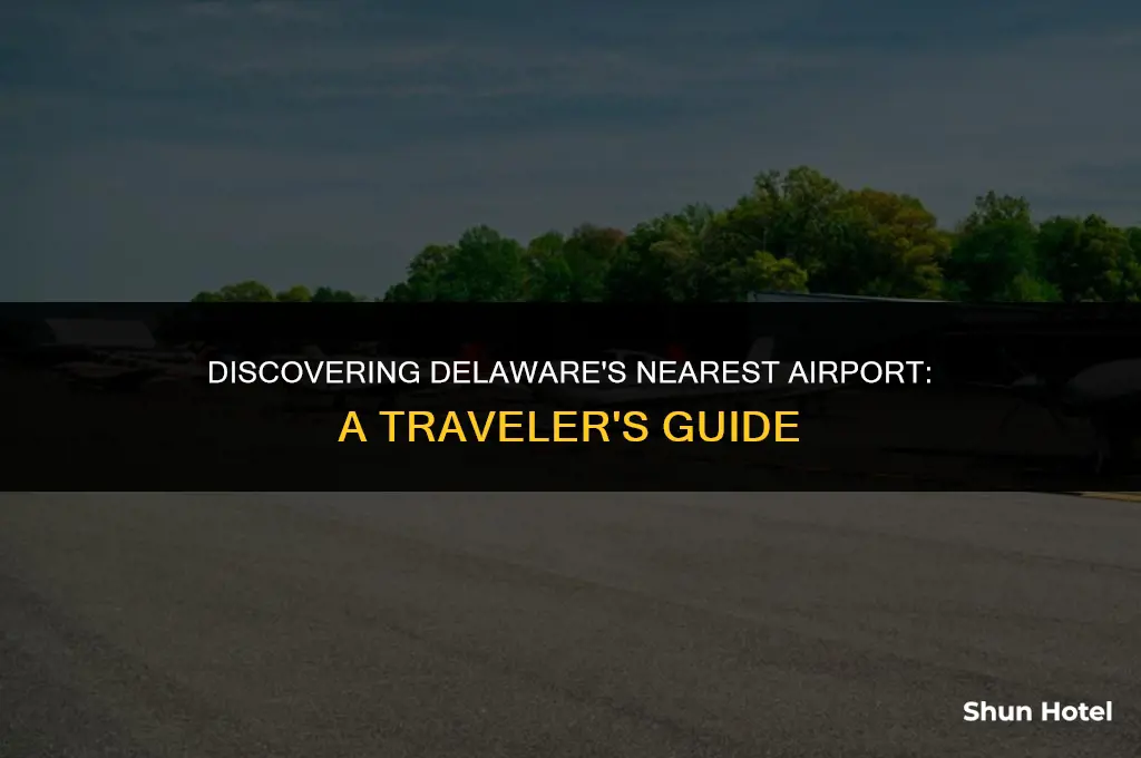 what airport is closest to delaware