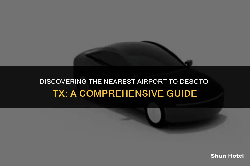 what airport is closest to desoto tx