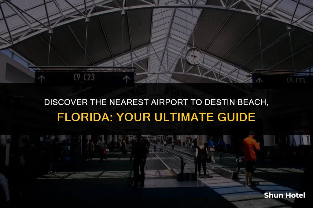 what airport is closest to destin beach fl