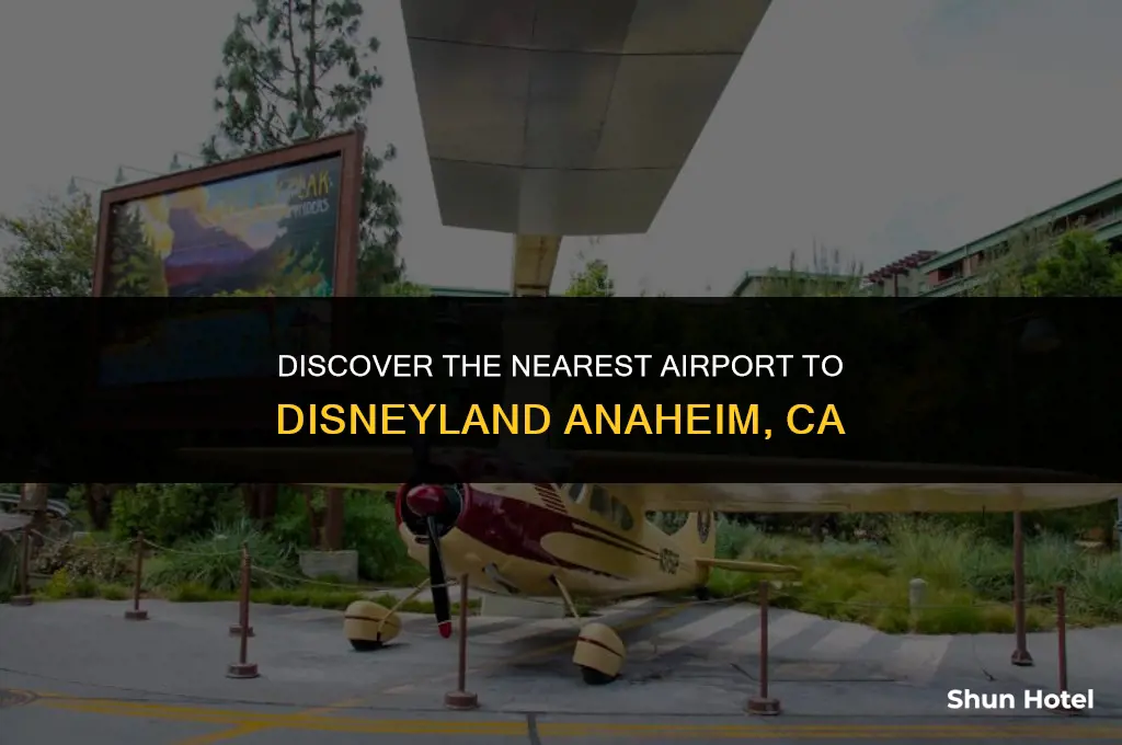 what airport is closest to disneyland anaheim ca