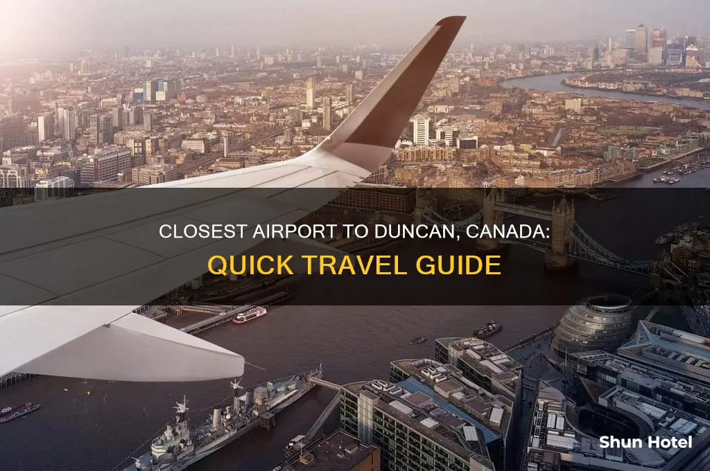 what airport is closest to duncan canada
