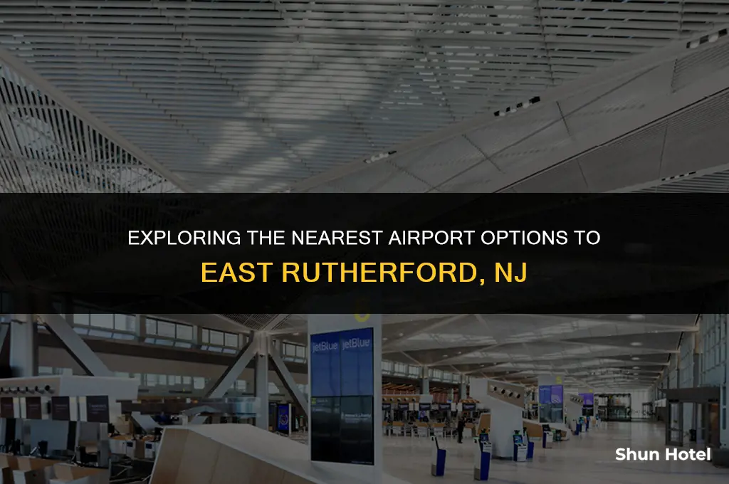 what airport is closest to east rutherford nj