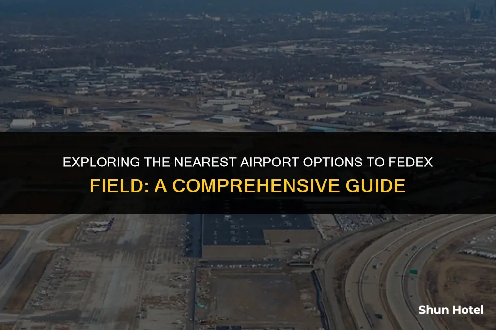what airport is closest to fedex field