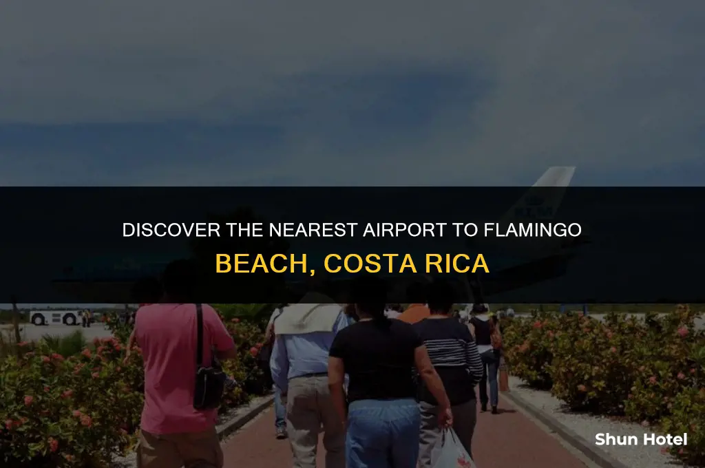what airport is closest to flamingo beach costa rica