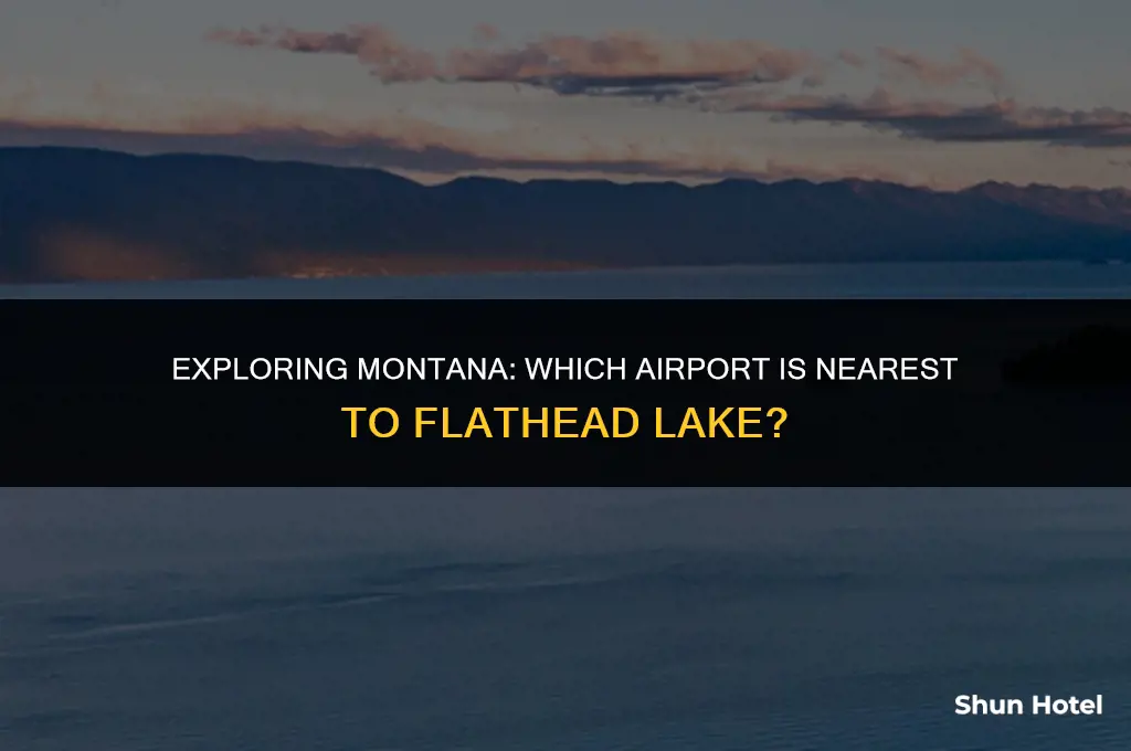 what airport is closest to flathead lake montana