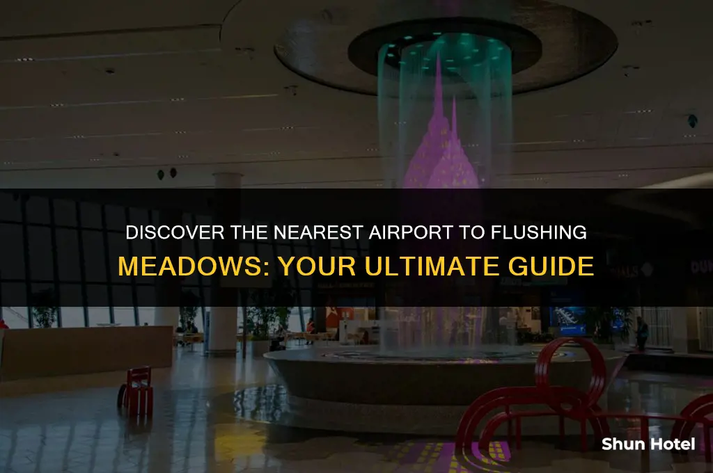 what airport is closest to flushing meadows