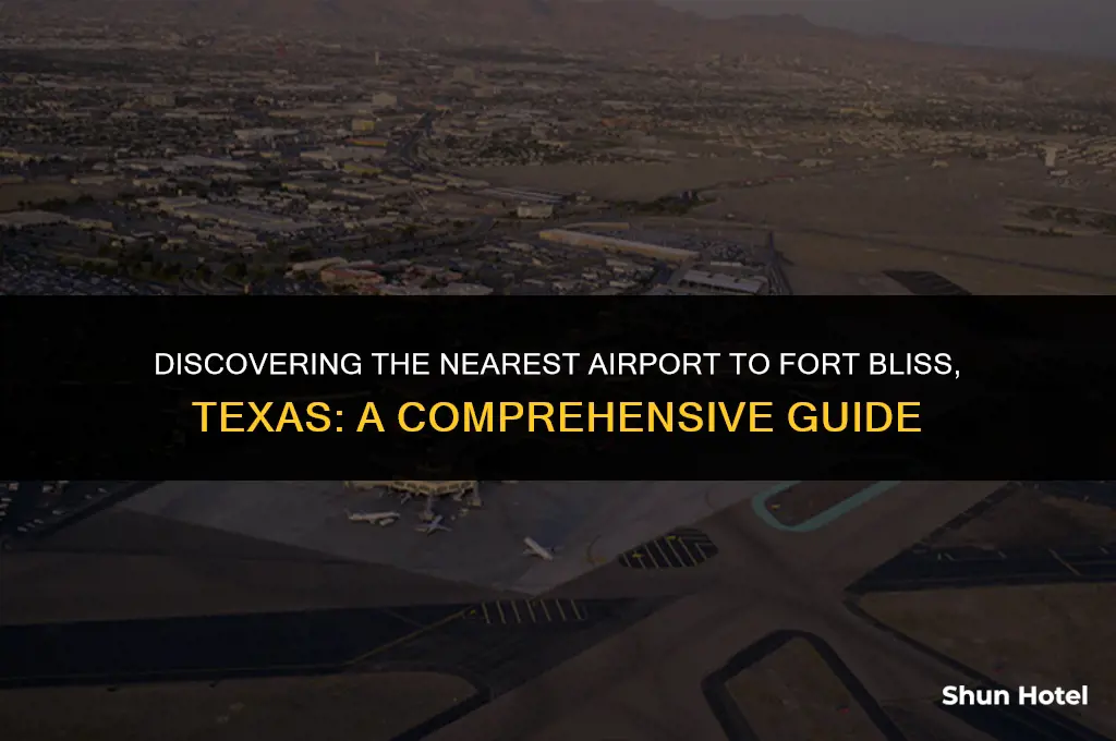 what airport is closest to fort bliss tx