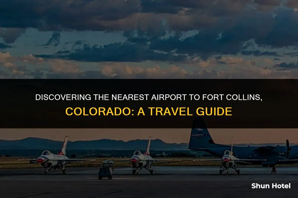 what airport is closest to fort collins colorado