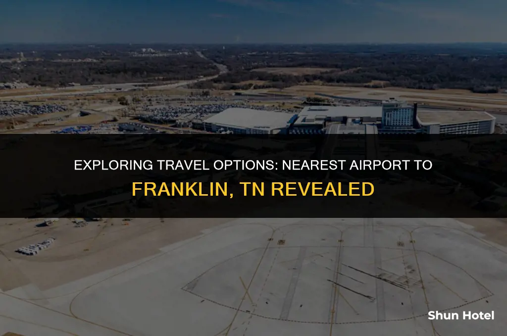 what airport is closest to franklin tn