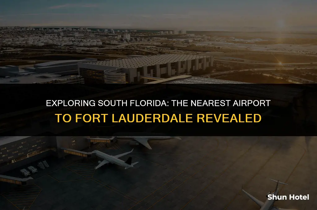 what airport is closest to ft lauderdale fl