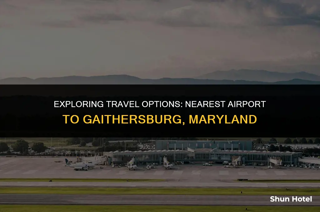 what airport is closest to gaithersburg maryland
