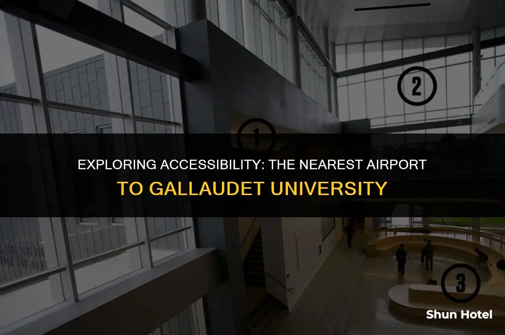 what airport is closest to gallaudet university
