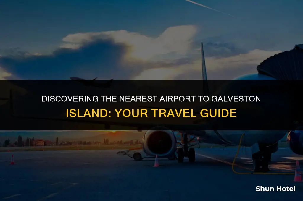 what airport is closest to galvestion island