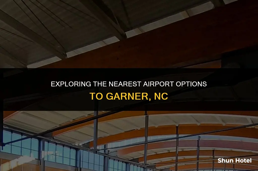 what airport is closest to garner nc