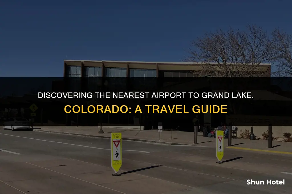 what airport is closest to grand lake colorado