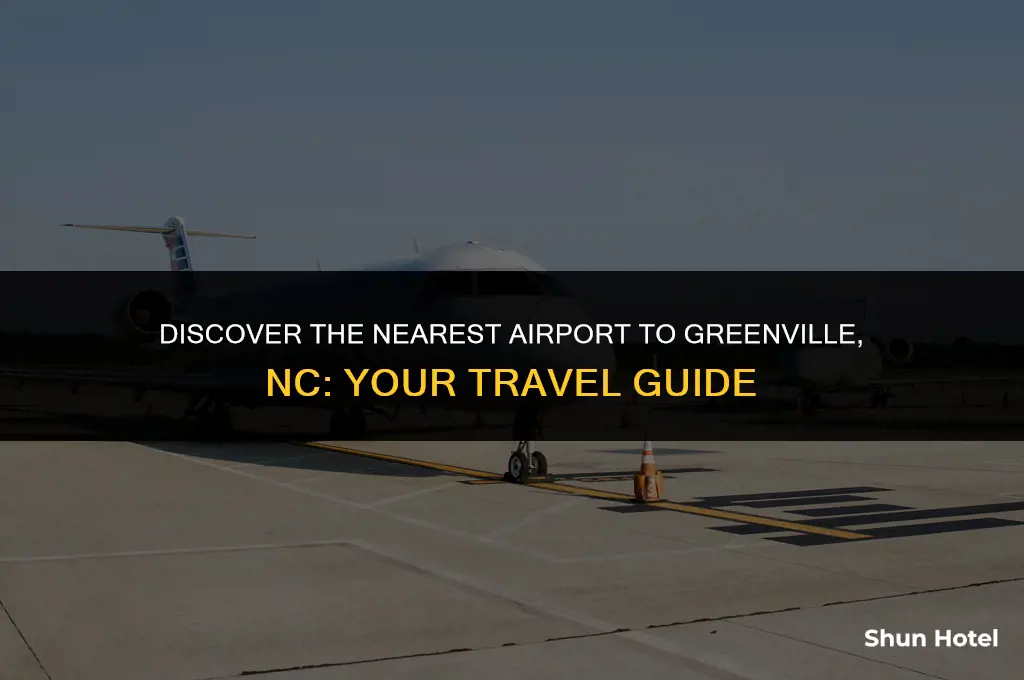 what airport is closest to greenville nc