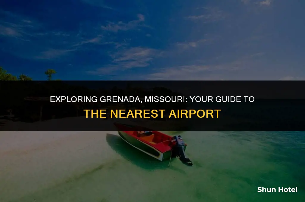 what airport is closest to greneda missourri