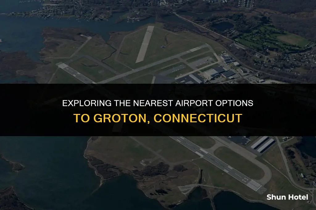 what airport is closest to groton ct