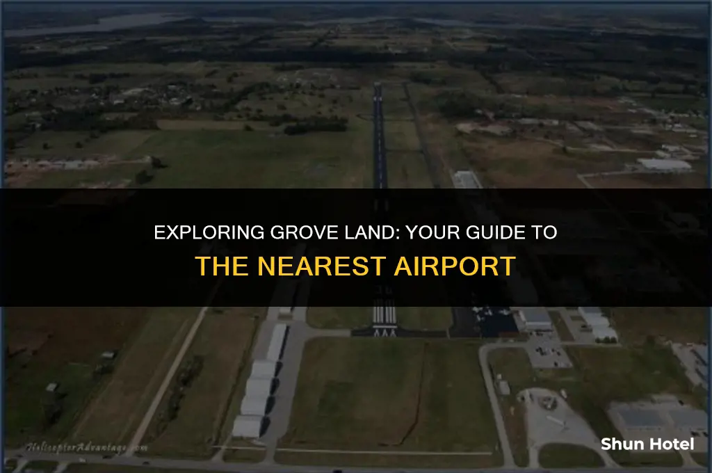 what airport is closest to grove land