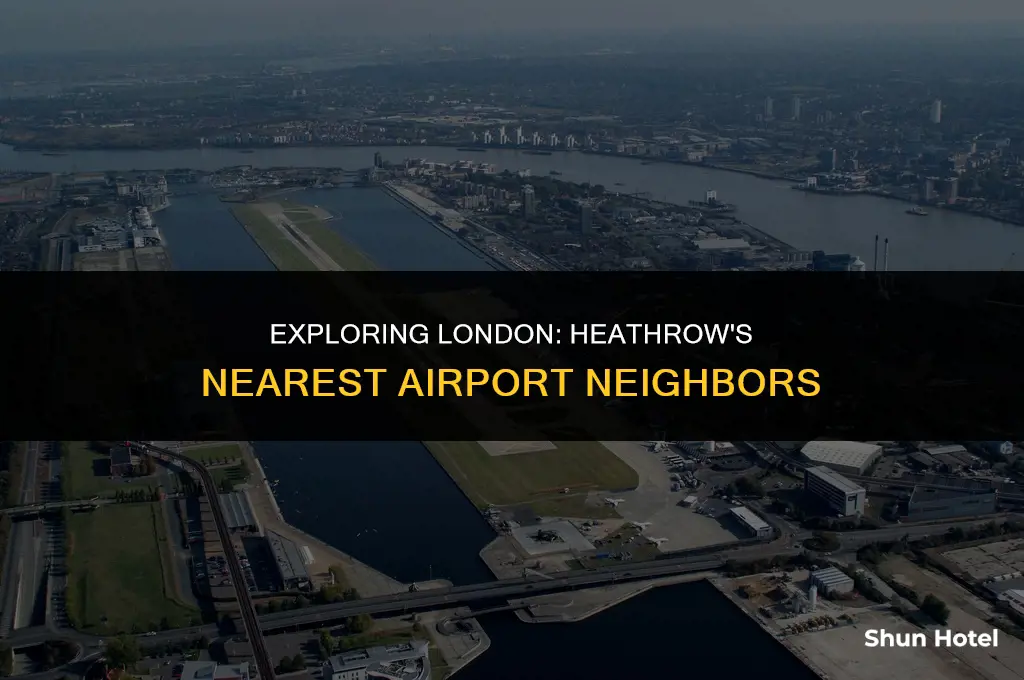 what airport is closest to heathrow