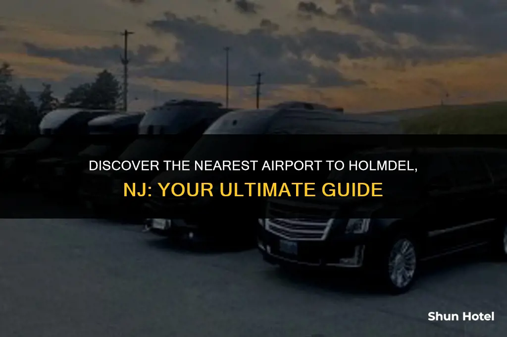 what airport is closest to holmdel nj