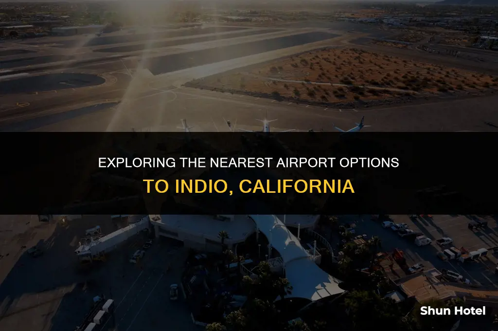 what airport is closest to indio ca