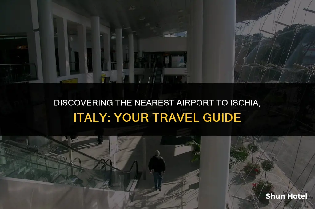 what airport is closest to ischia italy