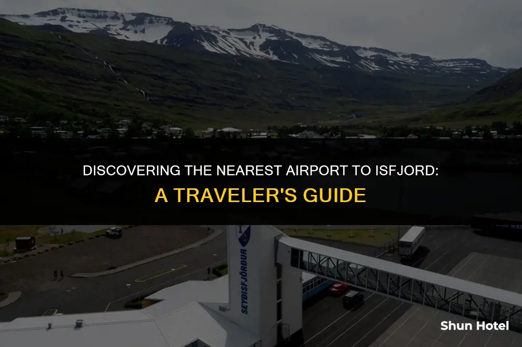 what airport is closest to isfjord
