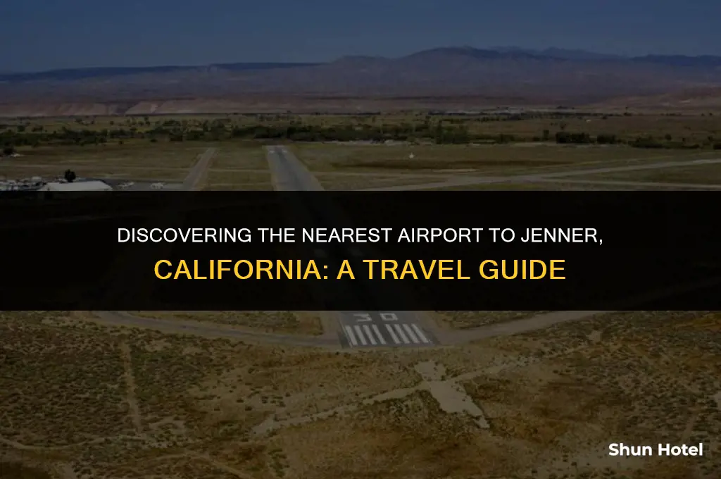 what airport is closest to jenner ca