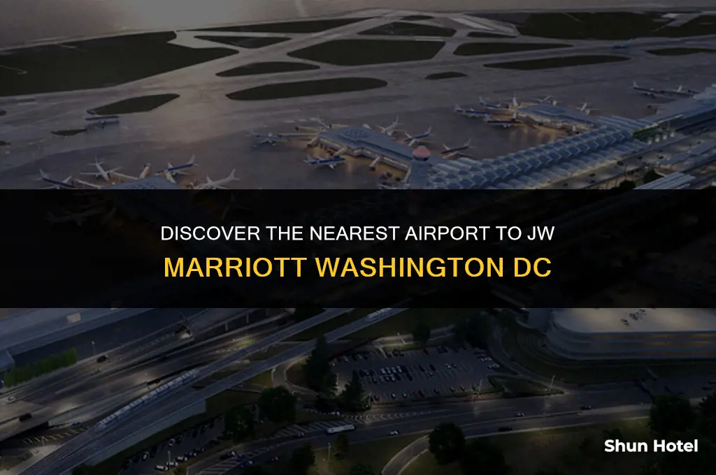 what airport is closest to jw marriott washington dc