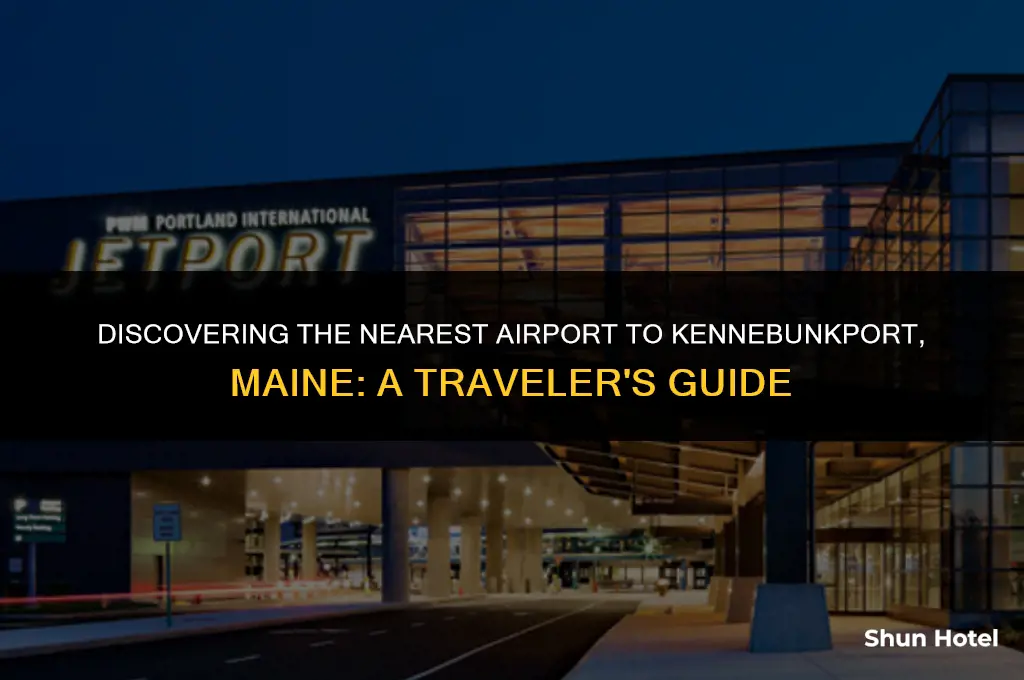 what airport is closest to kennebunkport maine