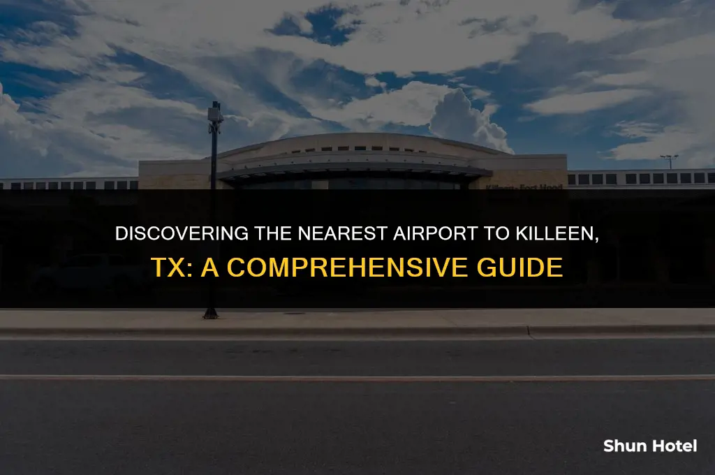 what airport is closest to killeen tx