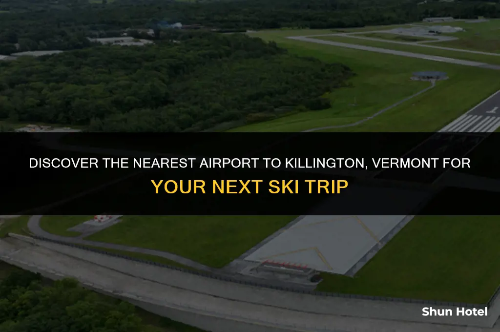 what airport is closest to killington vermont