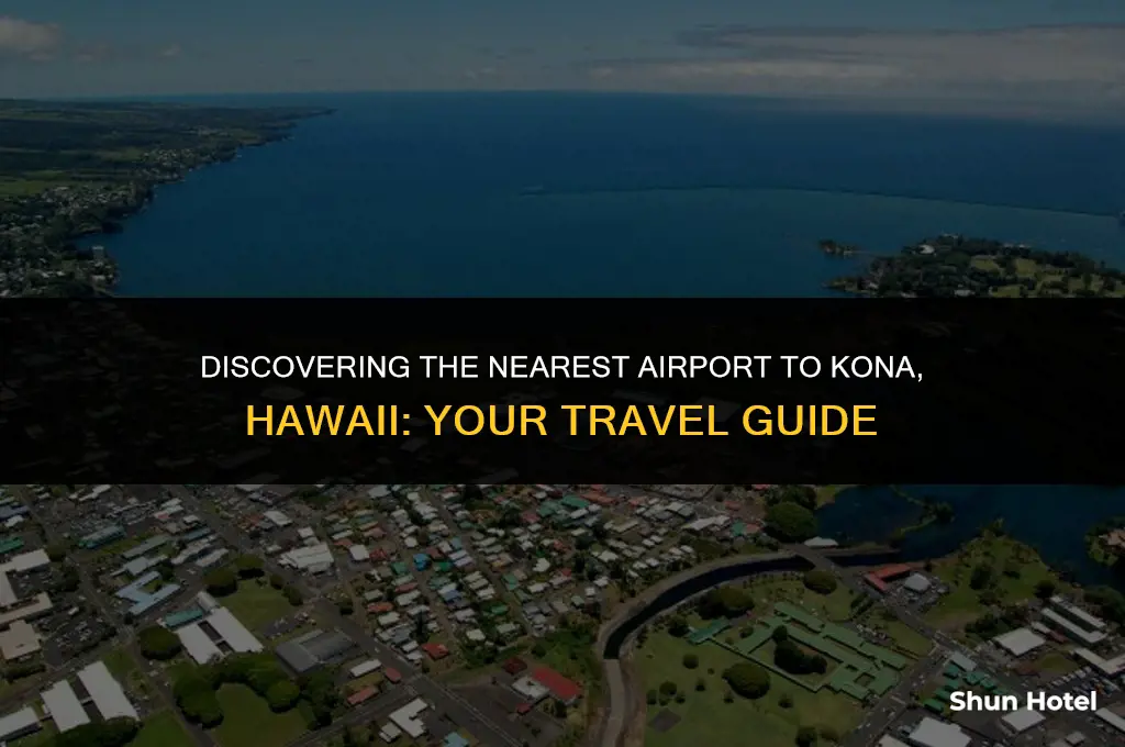what airport is closest to kona hawaii