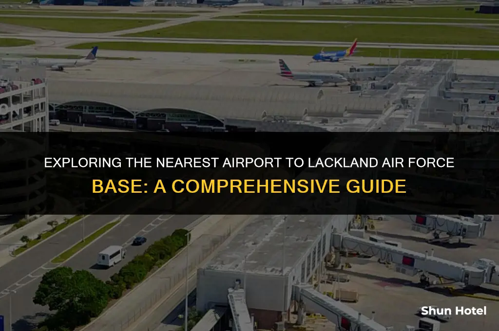 what airport is closest to lackland air force base