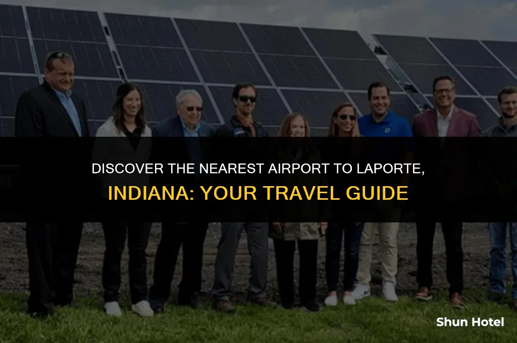 what airport is closest to laporte indiana