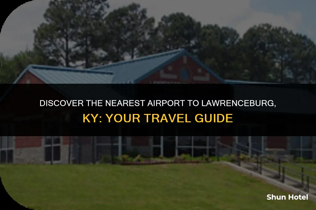 what airport is closest to lawrenceburg ky