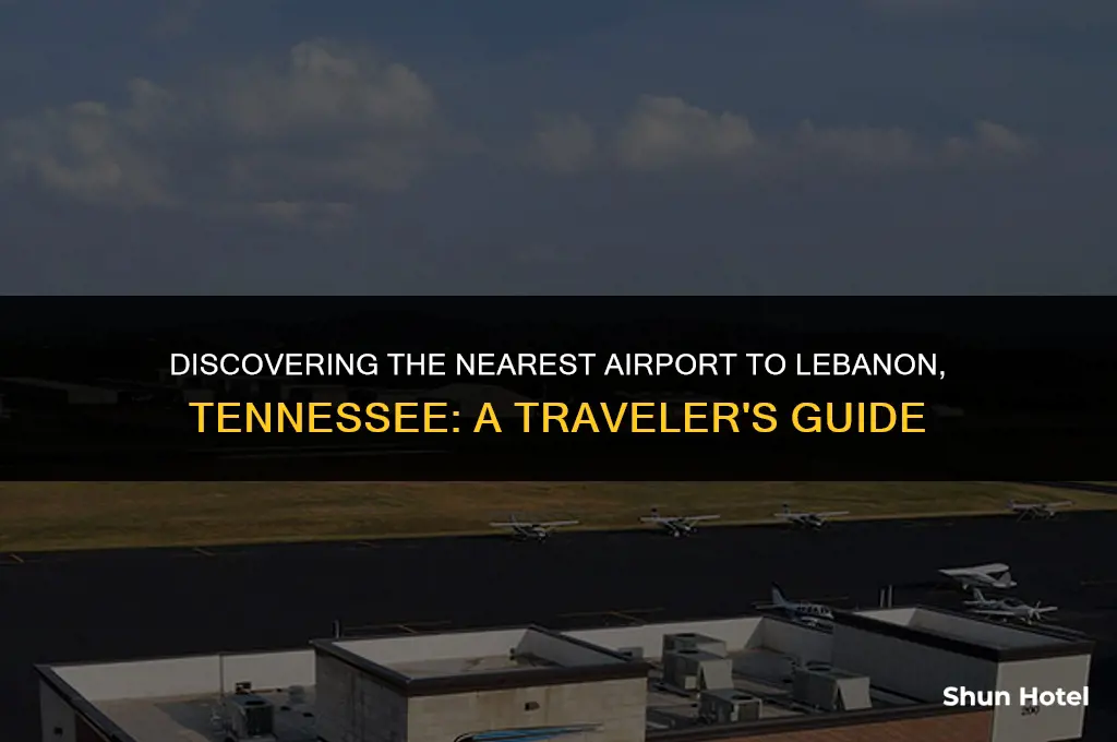 what airport is closest to lebanon tn