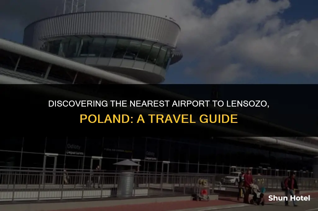 what airport is closest to lensozo poland