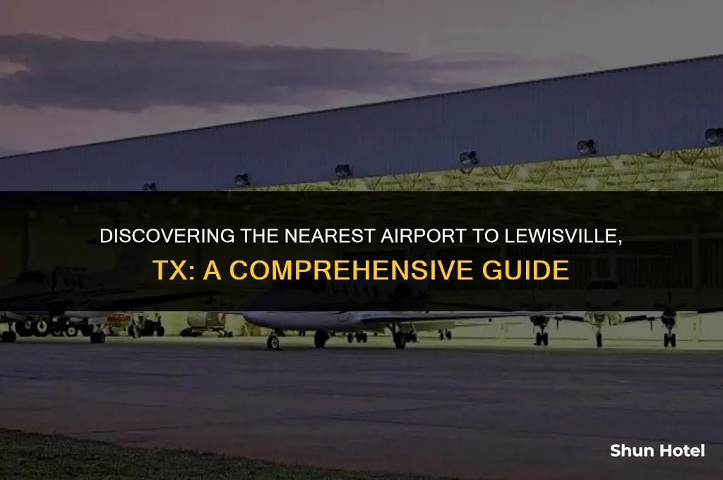 what airport is closest to lewisville tx