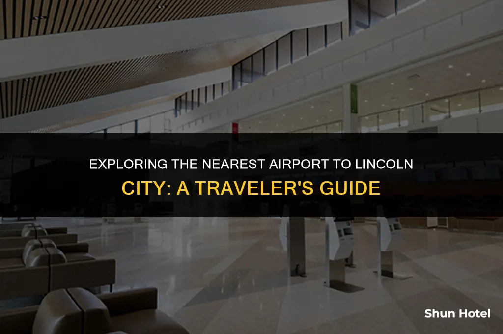 what airport is closest to lincoln city