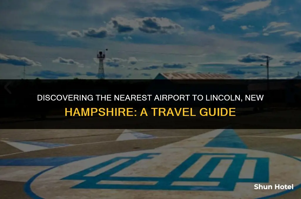what airport is closest to lincoln new hampshire