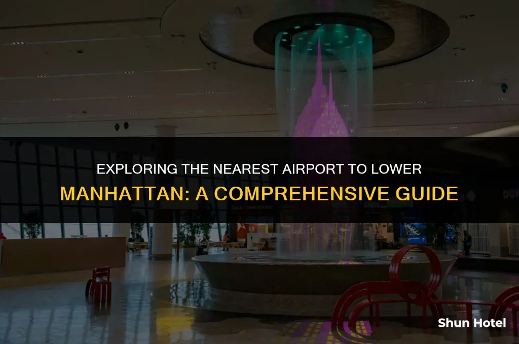 what airport is closest to lower manhattan
